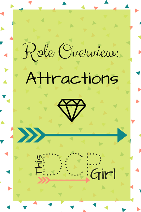 Role Overview: Attractions This DCP Girl