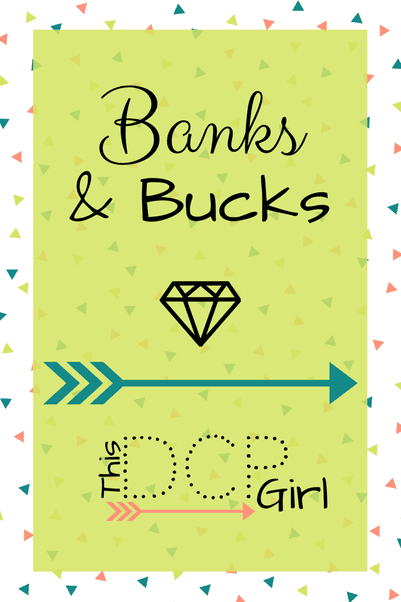Banks and Bucks - This DCP Girl